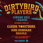 Dirtybird Players at Cermak Hall